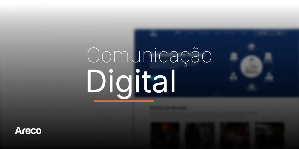 Texto comunicação digital em primeiro plano, com imagem do site em blur em segundo plano